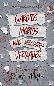 Garotos Mortos Nao Descobrem Ve Mark Miller